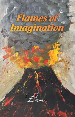 Flames of Imagination (eBook, ePUB) - Ben
