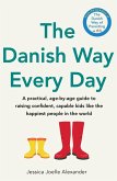 The Danish Way Every Day (eBook, ePUB) The Danish Way Every Day (eBook, ePUB)