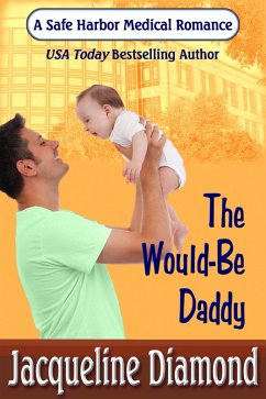 Cover The Would-Be Daddy (Safe Harbor Medical, #15) (eBook, ePUB)