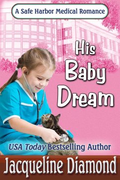 His Baby Dream (Safe Harbor Medical, #11) (eBook, ePUB) - Diamond, Jacqueline