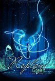 Replay: Green (eBook, ePUB) Replay: Green (eBook, ePUB)