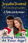 Going Home, At Your Age? (Sisters, Lovers & Second Chances, #3) (eBook, ePUB) Going Home, At Your Age? (Sisters, Lovers & Second Chances, #3) (eBook, ePUB)