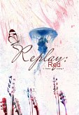 Replay: Red (eBook, ePUB) Replay: Red (eBook, ePUB)