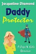 Daddy Protector (Cops & Kids Romance,... - Bild 1