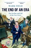 The End of an Era (eBook, ePUB) The End of an Era (eBook, ePUB)