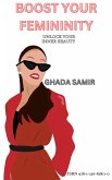BOOST YOUR FEMININITY (eBook, ePUB)