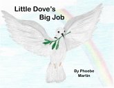 Little Dove's Big Job (eBook, ePUB)