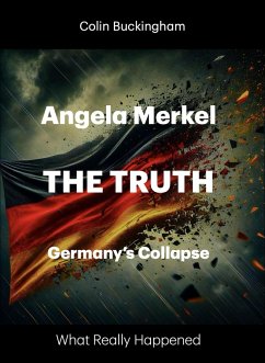 The Truth - Angela Merkel (eBook, ePUB) - Buckingham, Colin