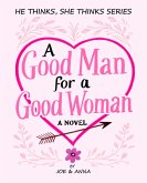 A Good Man for a Good Woman (eBook, ePUB)