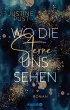 Wo die Sterne uns sehen / Die... - Bild 1