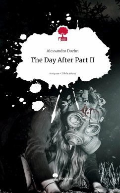 The Day After Part II. Life is a Story - story.one - Doehn, Alessandro