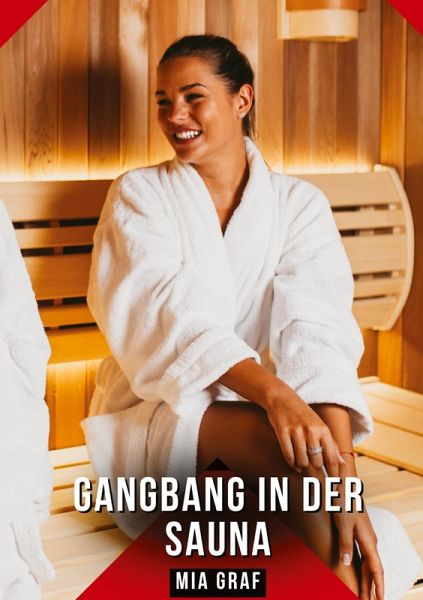 Gangbang in der Sauna Gangbang in der Sauna