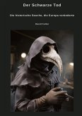 Der Schwarze Tod Der Schwarze Tod