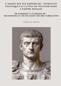Cover L'Année des Six Empereurs : Intrigues politiques et luttes de pouvoir dans l'Empire romain