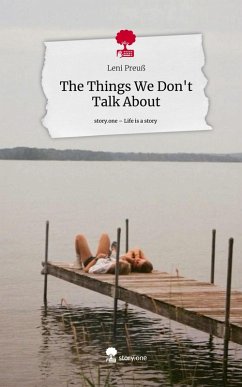 Cover The Things We Don't Talk About. Life is a Story - story.one