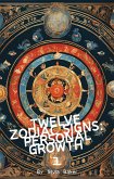 Twelve Zodiac Signs: Personal Growth 1 (eBook, ePUB)