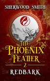 The Phoenix Feather II: Redbark (eBook, ePUB)