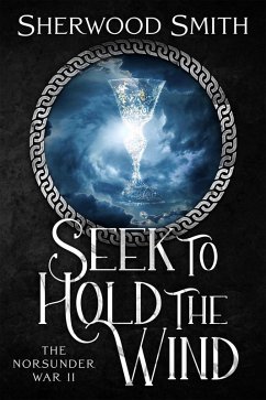 Cover The Norsunder War II: Seek to Hold the Wind (eBook, ePUB)