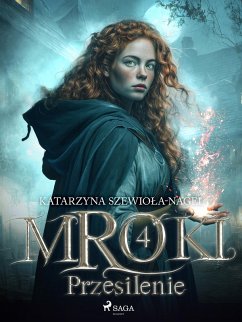 Mroki: Przesilenie (eBook, ePUB) - Szewiola-Nagel, Katarzyna