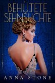 Behütete Sehnsüchte (eBook, ePUB)