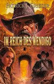 Im Reich des Wendigo Im Reich des Wendigo