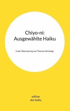 Chiyo-ni: Ausgewählte Haiku Chiyo-ni: Ausgewählte Haiku