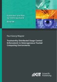 Trustworthy Distributed Usage Control Enforcement in Heterogeneous Trusted Computing Environments