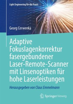 Cover Adaptive Fokuslagenkorrektur fasergebundener Laser-Remote-Scanner mit Linsenoptiken für hohe Laserleistungen