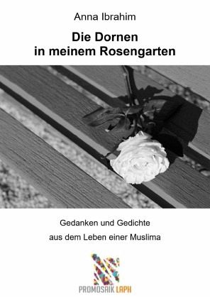 Die Dornen in meinem Rosengarten