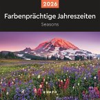Farbenprächtige Jahreszeiten - KUNTH Broschurkalender 2026 Farbenprächtige Jahreszeiten - KUNTH Broschurkalender 2026