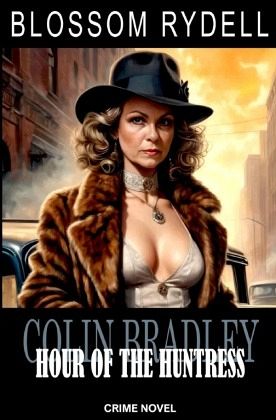 Colin Bradley - Hour of the Huntress