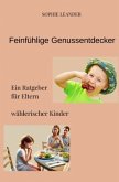 Feinfühlige Genussentdecker Feinfühlige Genussentdecker
