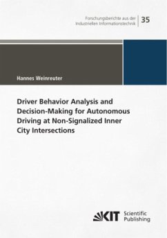 Driver Behavior Analysis and Decision-Making for Autonomous Driving at Non-Signalized Inner City Intersections - Weinreuter, Hannes