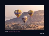 Reise um die Welt - KUNTH Wandkalender 2026 Reise um die Welt - KUNTH Wandkalender 2026