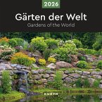 Gärten der Welt - KUNTH Broschurkalender 2026