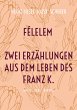 Félelem Zwei Erzählungen aus dem... - Bild 1