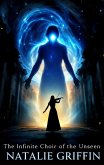 The Infinite Choir of the Unseen (eBook, ePUB) The Infinite Choir of the Unseen (eBook, ePUB)