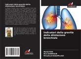 Indicatori della gravità della dilatazione bronchiale Indicatori della gravità della dilatazione bronchiale