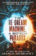 The Re-Dream Machine, A Biotech Paradox - Bild 1