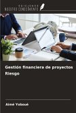 Gestión financiera de proyectos Riesgo