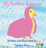 My Resilient Raincoat