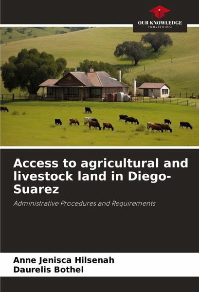 Access to agricultural and livestock land in Diego-Suarez