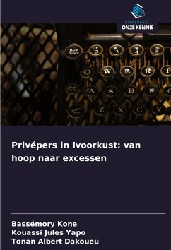 Privépers in Ivoorkust: van hoop naar excessen - Kone, Bassémory;Yapo, Kouassi Jules;Dakoueu, Tonan Albert