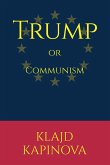 TRUMP or Communism (Këndvështrime)