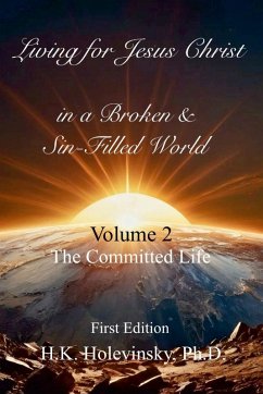 Cover Living for Jesus Christ in a Broken and Sin-Filled World Volume 2