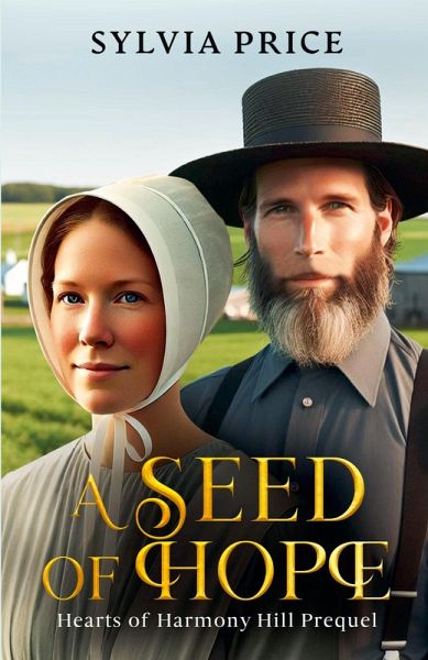 A Seed of Hope (Hearts of Harmony Hill Prequel)