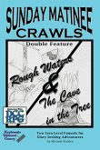 Sunday Matinee Crawls Double Feature Sunday Matinee Crawls Double Feature
