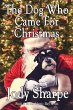 The Dog Who Came For Christmas - Bild 1