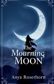 The Mourning Moon The Mourning Moon