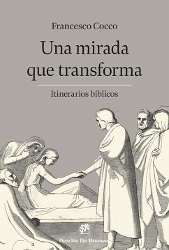 Cover Una mirada que transforma. Itinerarios bíblicos
